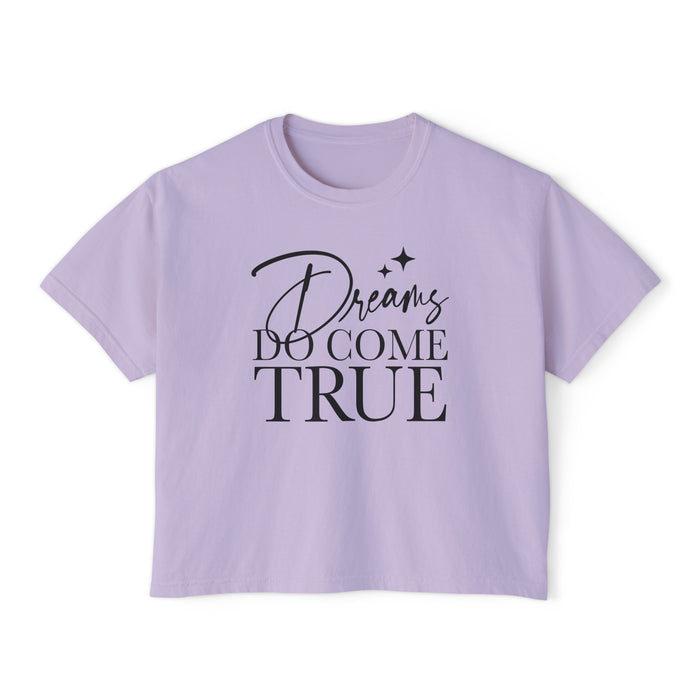 Dreams Do Come True Comfort Colors Women's Boxy Tee