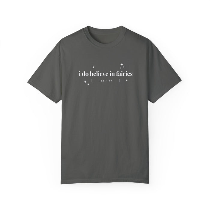 I Do Believe In Fairies Comfort Colors Unisex Garment-Dyed T-shirt