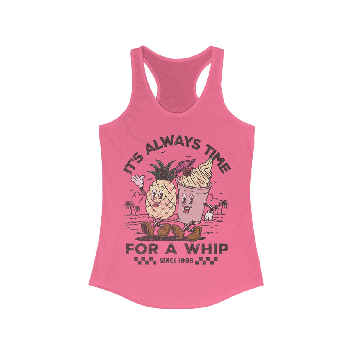 It's Always Time For A Whip Women's Ideal Racerback Tank