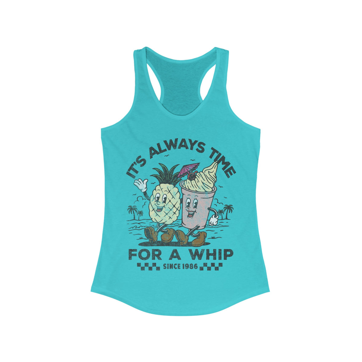 It's Always Time For A Whip Women's Ideal Racerback Tank