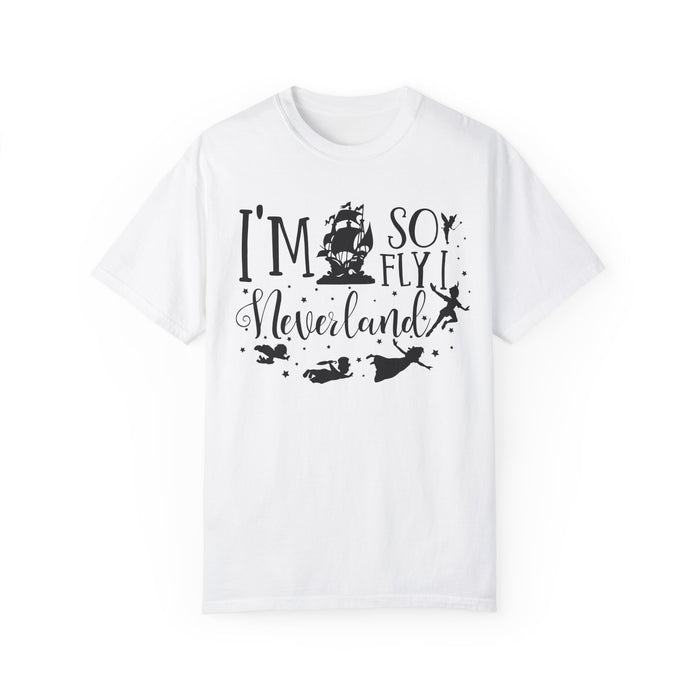 I'm So Fly I Neverland Comfort Colors Unisex Garment-Dyed T-shirt