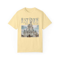 Just Enjoy Where You Are Now Comfort Colors Unisex Garment-Dyed T-shirt
