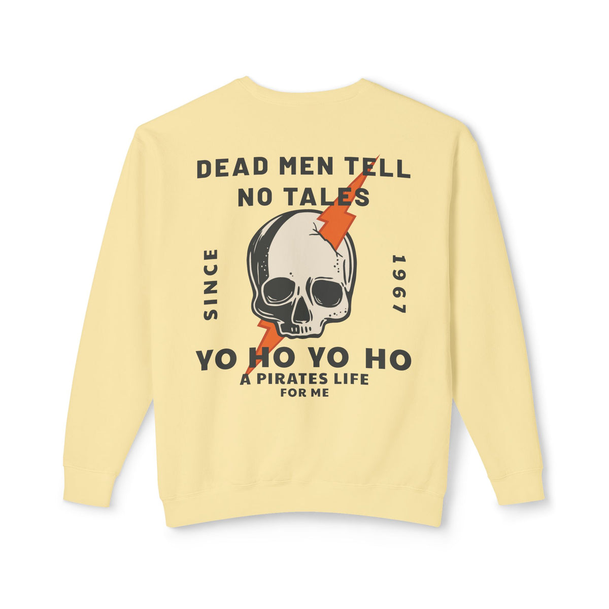 Dead Men Tell No Tales Unisex Lightweight Comfort Colors Crewneck Sweatshirt