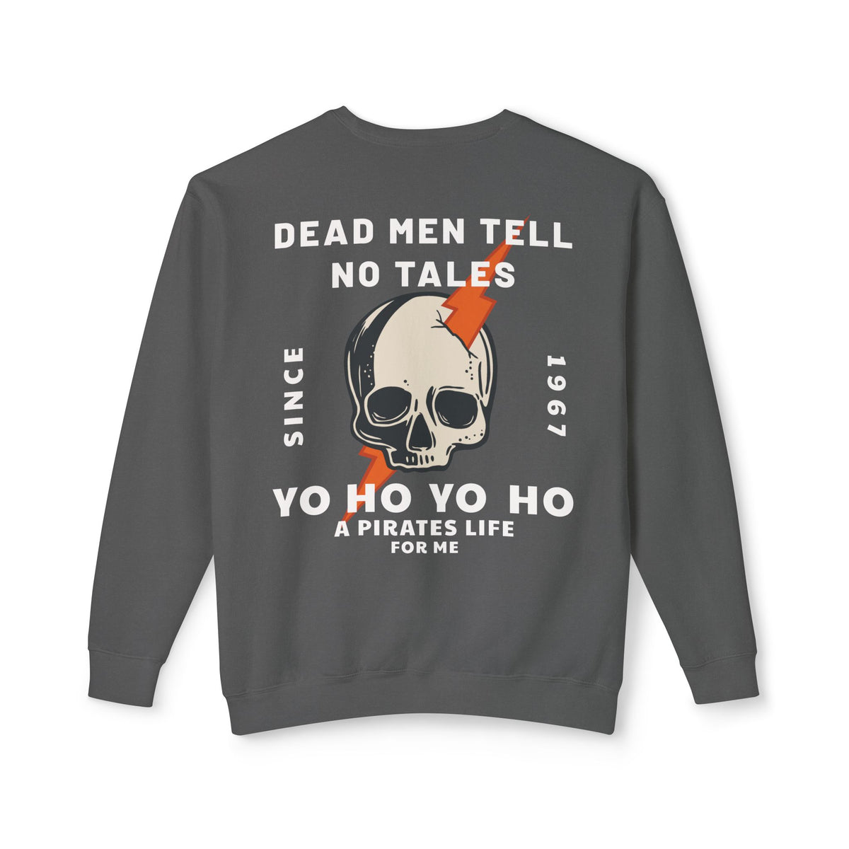 Dead Men Tell No Tales Unisex Lightweight Comfort Colors Crewneck Sweatshirt