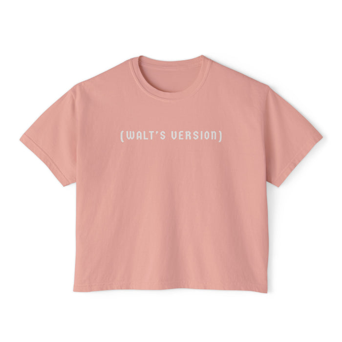 Walt's Version Comfort Colors Women's Boxy Tee