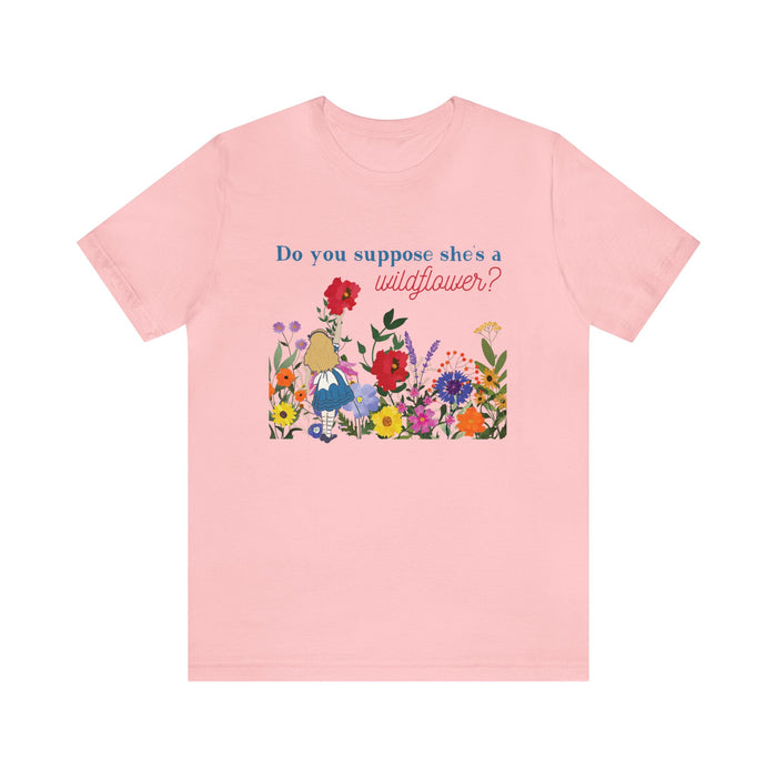 Do You Suppose She's A Wildflower Bella Canvas Unisex Jersey Short Sleeve Tee