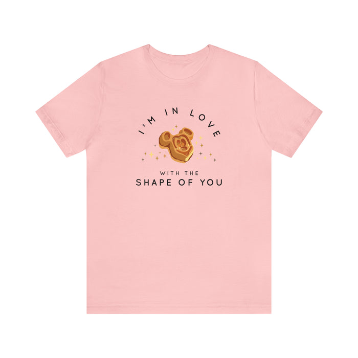 I'm in Love with the Shape of You Bella Canvas Unisex Jersey Short Sleeve Tee