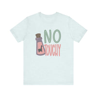 No Touchy Bella Canvas Unisex Jersey Short Sleeve Tee