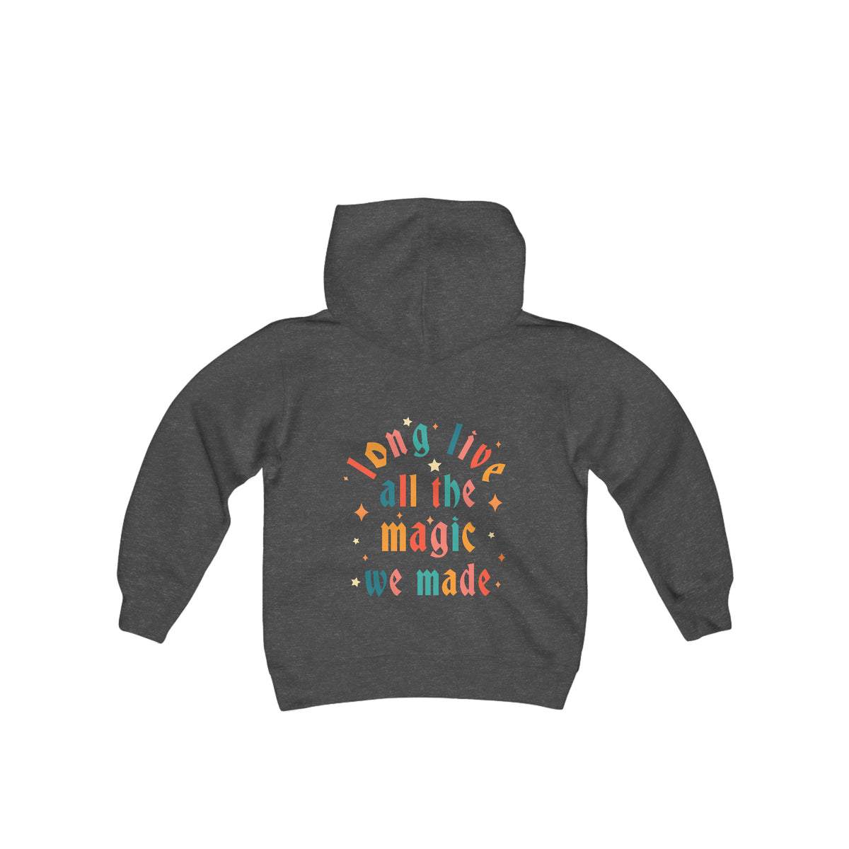 Long Live All The Magic We Made Gildan Youth Heavy Blend Hooded Sweatshirt
