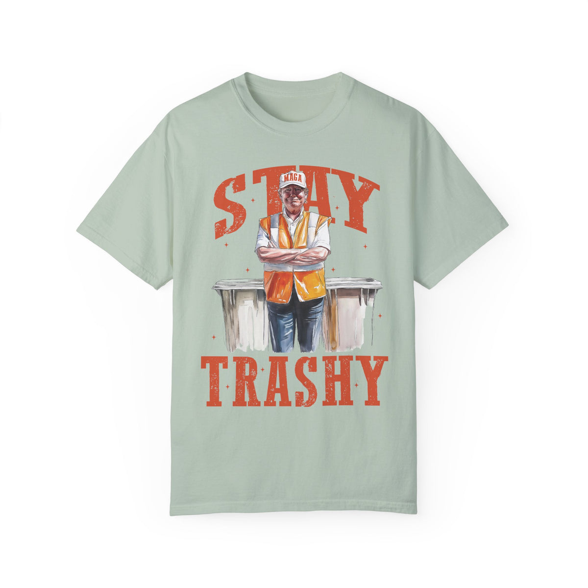 Stay Trashy Comfort Colors Unisex Garment-Dyed T-shirt