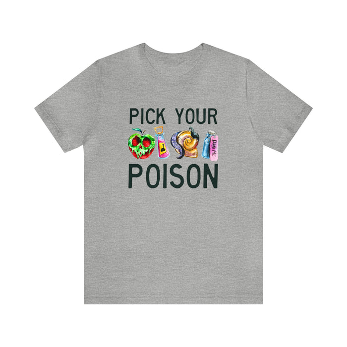 Pick Your Poison Bella Canvas Unisex Jersey Short Sleeve Tee