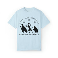Merry Christmas Ya Foolish Mortals Comfort Colors Unisex Garment-Dyed T-shirt