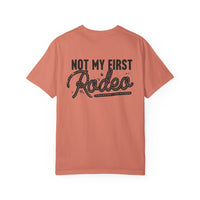 Not My First Rodeo Comfort Colors Unisex Garment-Dyed T-shirt