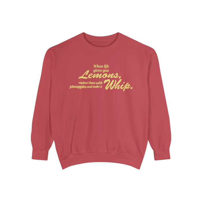 When Life Gives You Lemons... Make A Whip Comfort Colors Unisex Garment-Dyed Sweatshirt