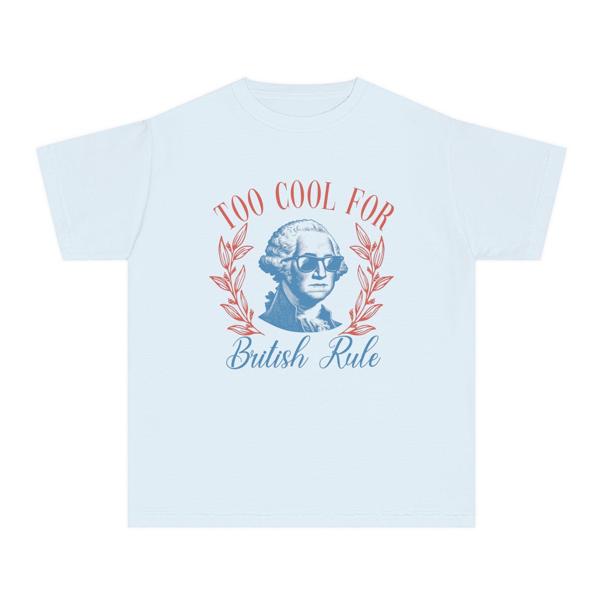 Too Cool For British Rule Comfort Colors Youth Midweight Tee