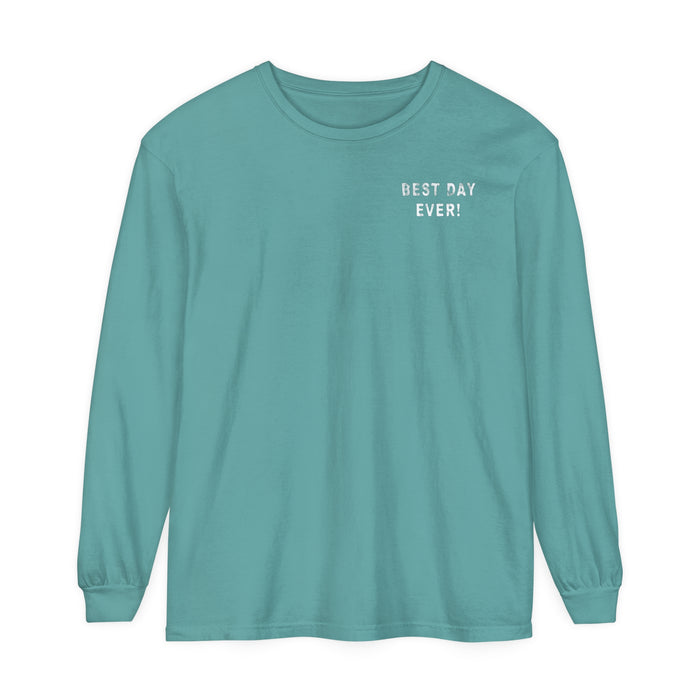 Best Day Ever Comfort Colors Unisex Garment-dyed Long Sleeve T-Shirt