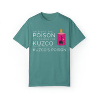 Oh Right The Poison Comfort Colors Unisex Garment-Dyed T-shirt