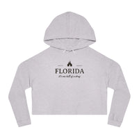 Florida It's One Hell of a Drug Women’s Cropped Hooded Sweatshirt