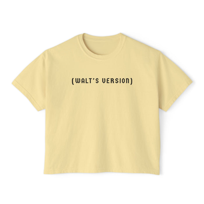 Walt's Version Comfort Colors Women's Boxy Tee