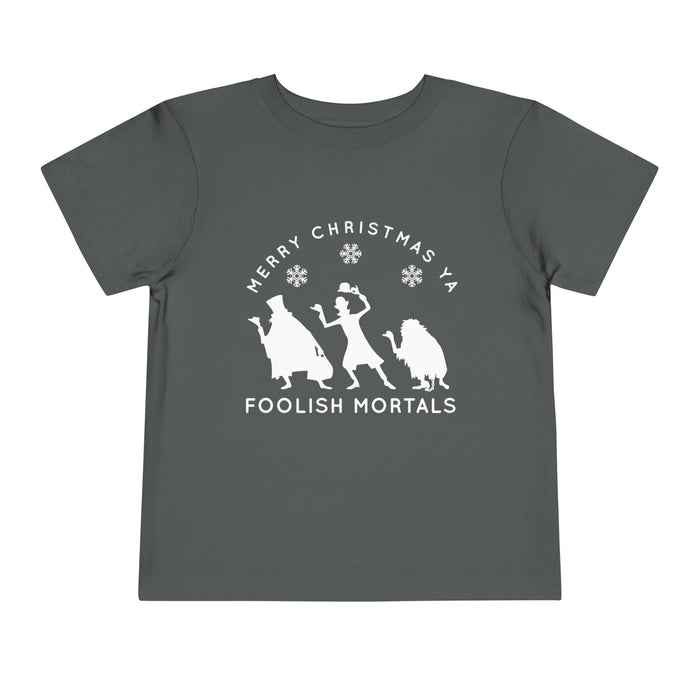 Merry Christmas Ya Foolish Mortals Bella Canvas Toddler Short Sleeve Tee