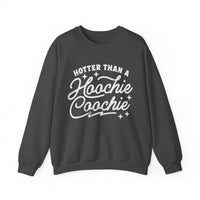 Hotter Than A Hoochie Coochie Gildan Unisex Heavy Blend™ Crewneck Sweatshirt