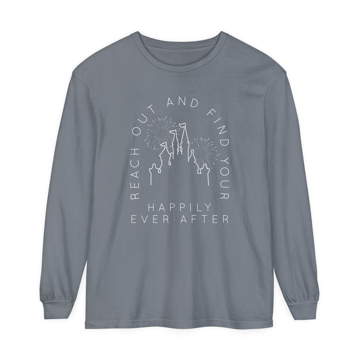 Reach Out And Find Your Happily Ever After Comfort Colors Unisex Garment-dyed Long Sleeve T-Shirt