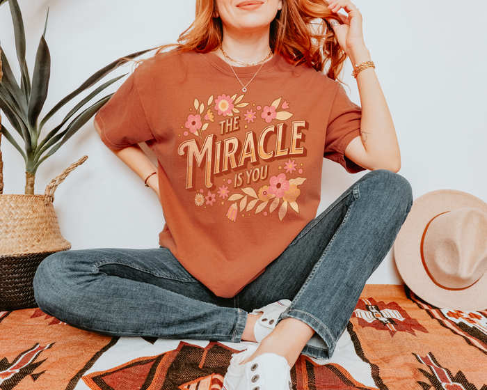 The Miracle Is You Comfort Colors Unisex Garment-Dyed T-shirt