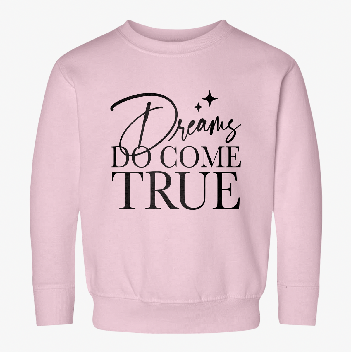 Dreams Do Come True Rabbit Skins Toddler Sweatshirt