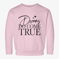 Dreams Do Come True Rabbit Skins Toddler Sweatshirt