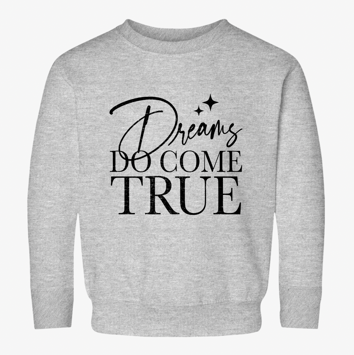 Dreams Do Come True Rabbit Skins Toddler Sweatshirt