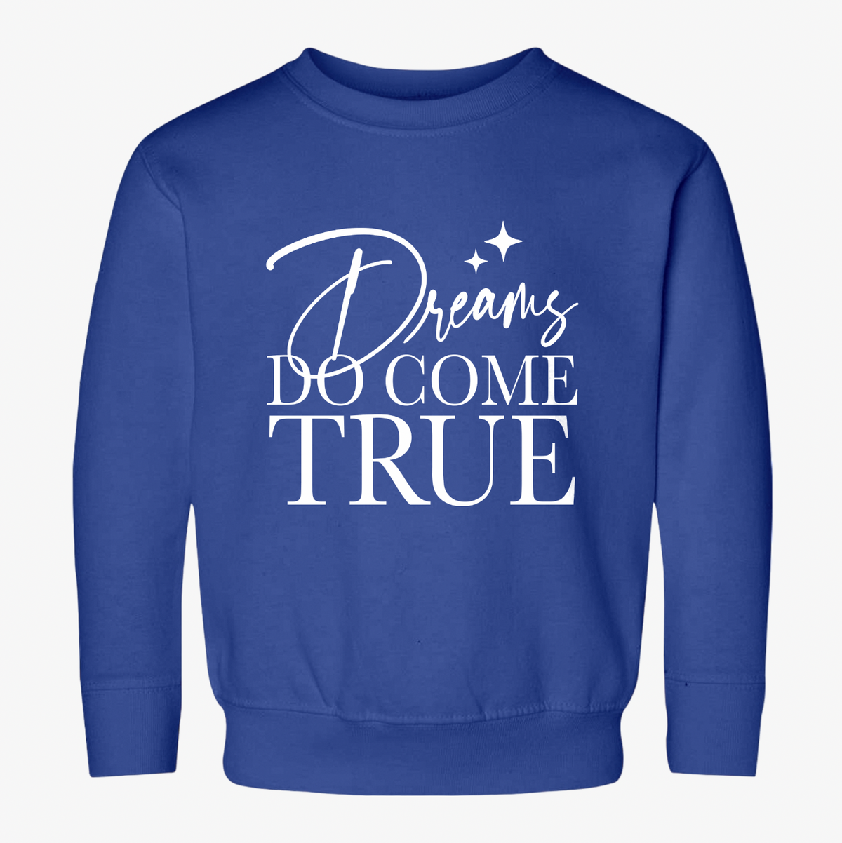 Dreams Do Come True Rabbit Skins Toddler Sweatshirt