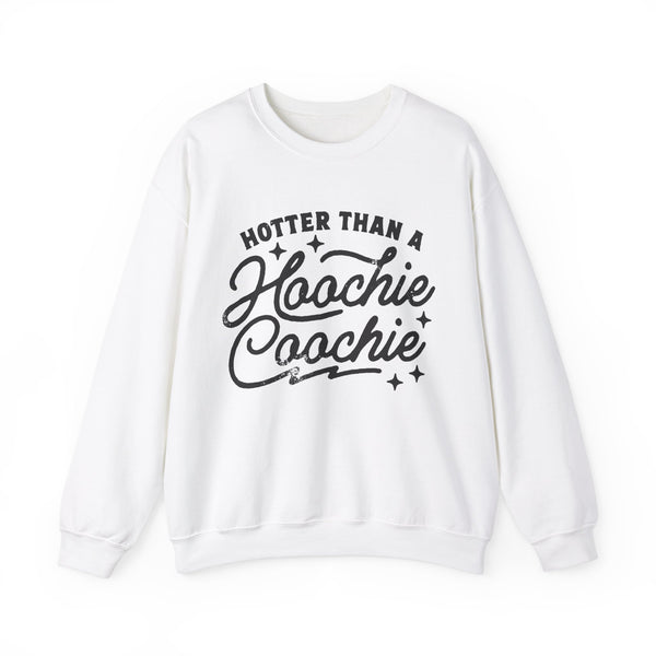 Hotter Than A Hoochie Coochie Gildan Unisex Heavy Blend™ Crewneck Sweatshirt