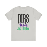 Mrs. Just Hitched Bella Canvas Unisex Jersey Short Sleeve Tee