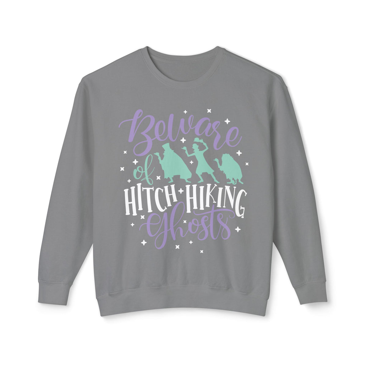 Beware of Hitchhiking Ghosts Unisex Lightweight Comfort Colors Crewneck Sweatshirt