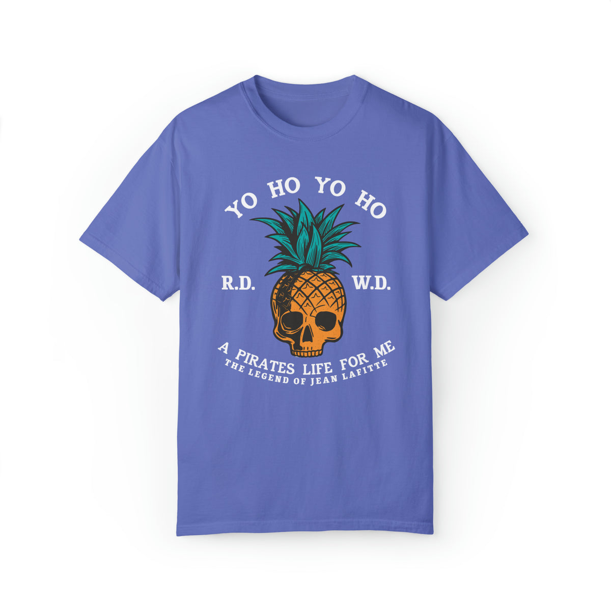 Yo Ho Pirates Life For Me Comfort Colors Unisex Garment-Dyed T-shirt