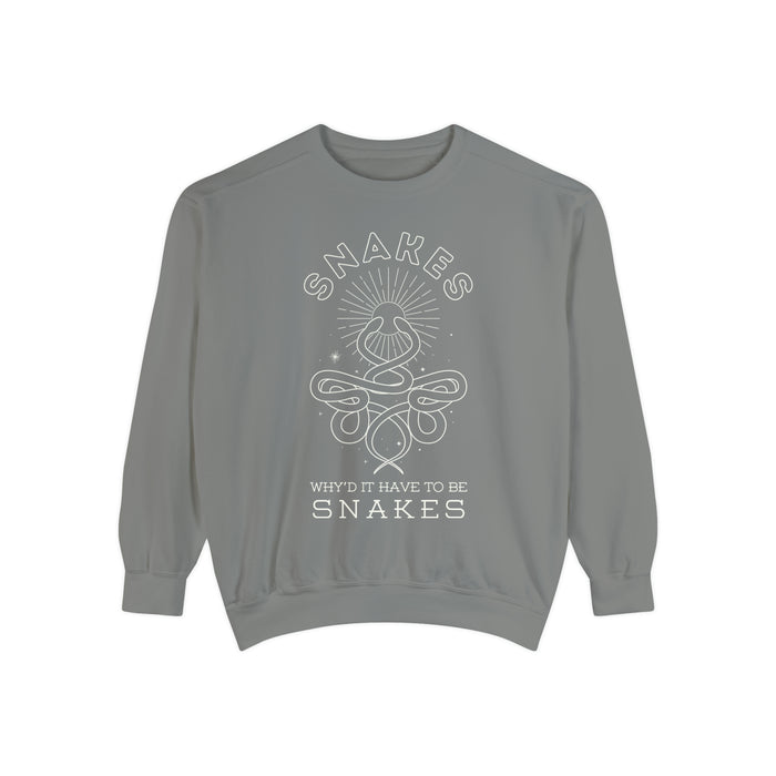 Why'd It Have To Be Snakes Comfort Colors Unisex Garment-Dyed Sweatshirt