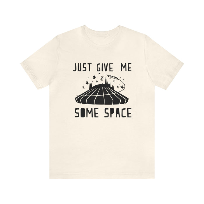 Just Give Me Some Space Bella Canvas Unisex Jersey Short Sleeve Tee