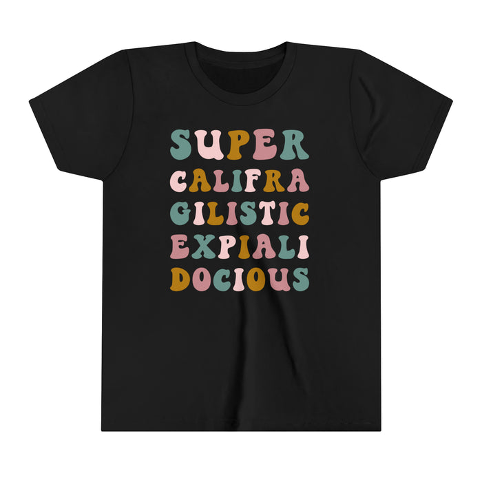 Super Califra Gilistic Expiali Docious Bella Canvas Youth Short Sleeve Tee