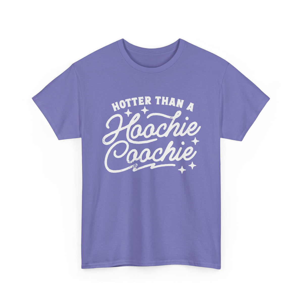 Hotter Than A Hoochie Coochie Unisex Gildan Heavy Cotton Tee