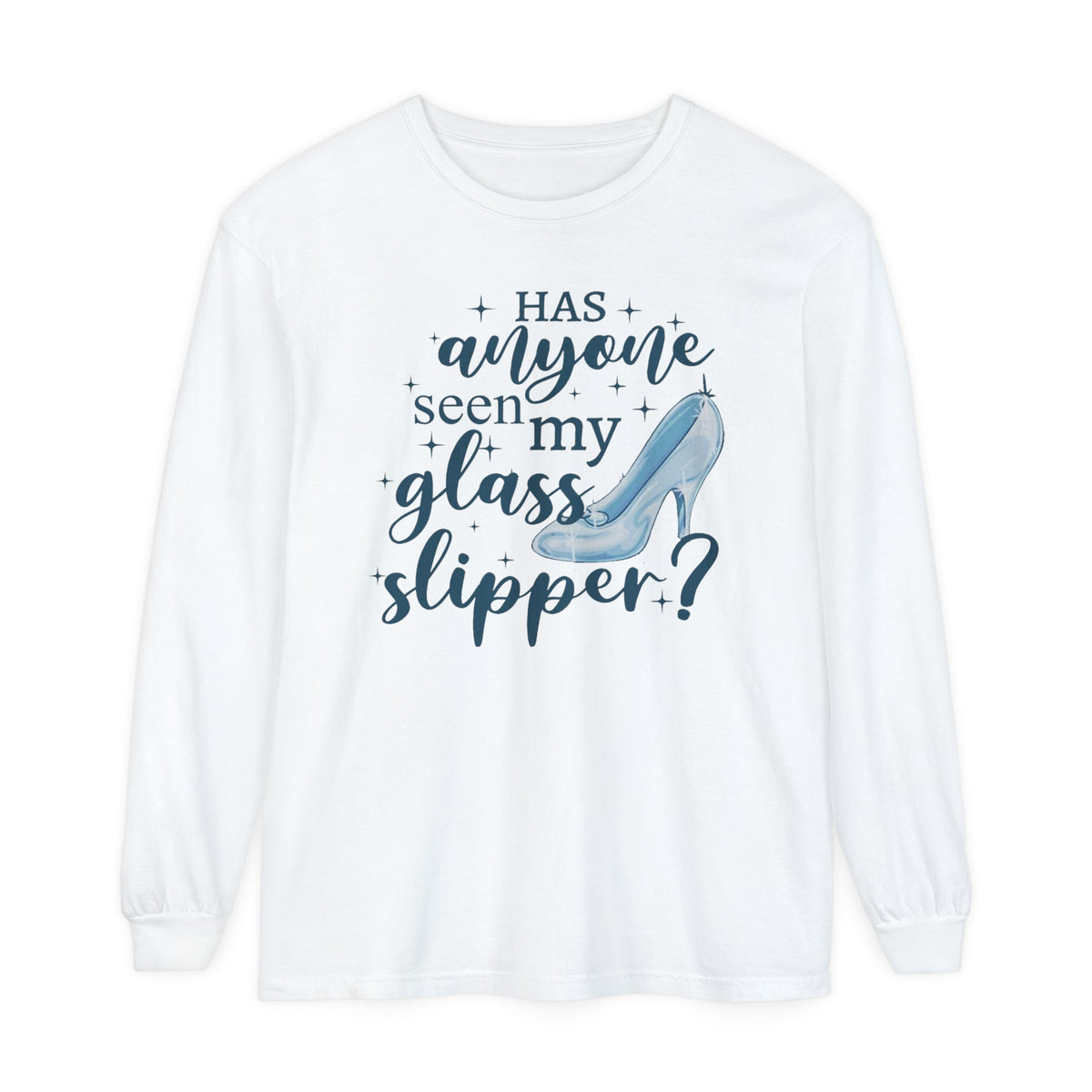 Has Anyone Seen My Glass Slipper? Comfort Colors Unisex Garment-dyed Long Sleeve T-Shirt