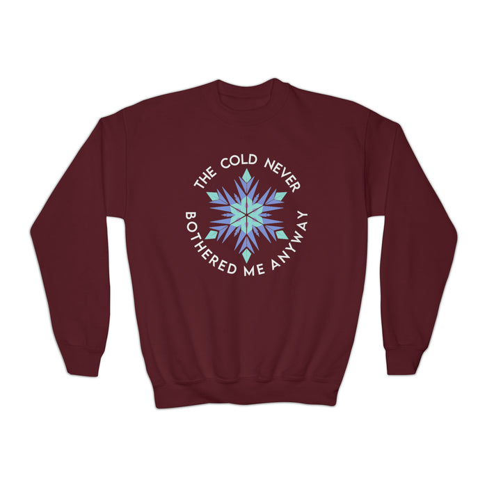 The Cold Never Bothered Me Anyway Gildan Youth Crewneck Sweatshirt