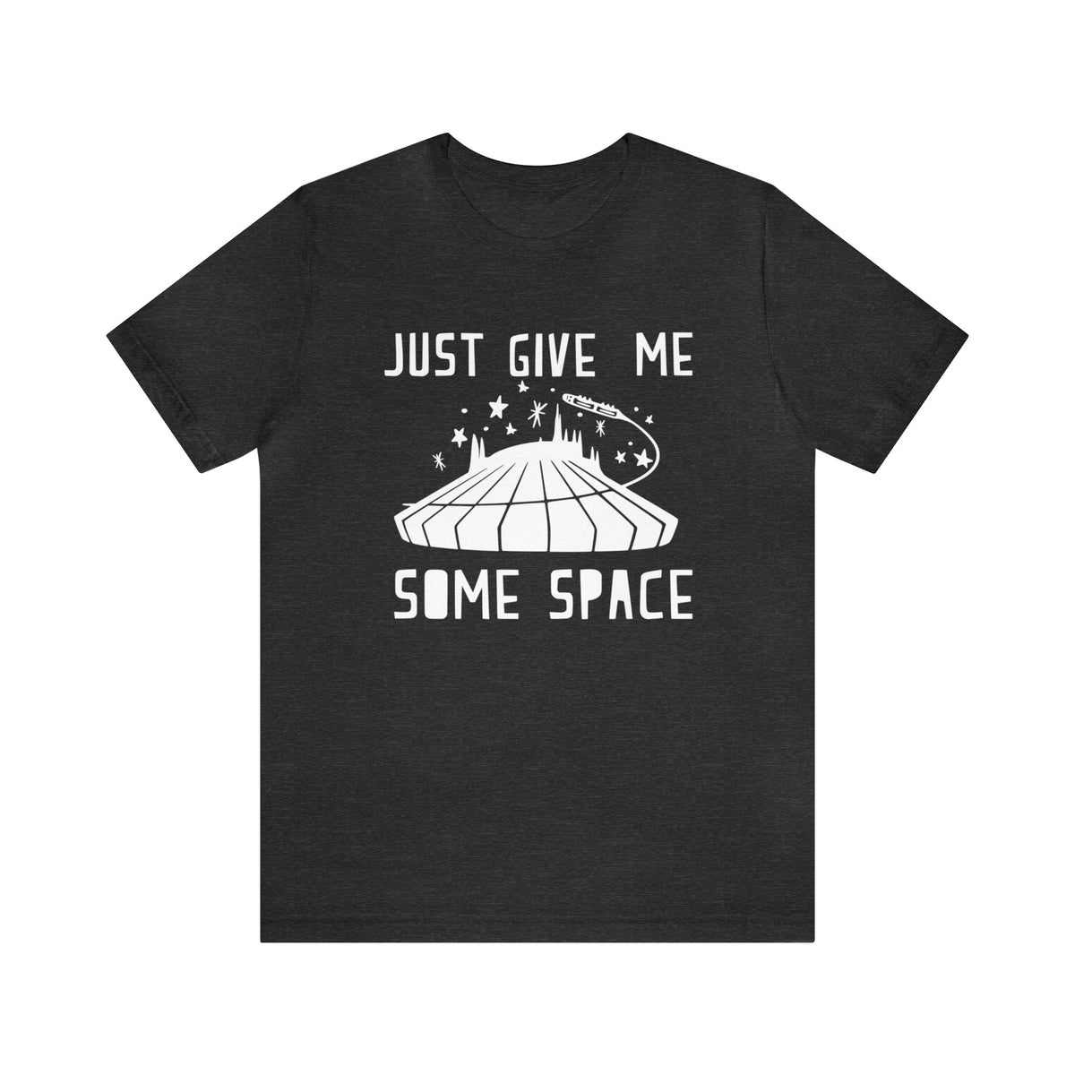 Just Give Me Some Space Bella Canvas Unisex Jersey Short Sleeve Tee