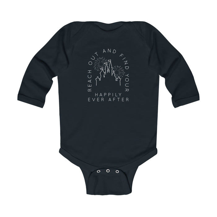 Reach Out And Find Your Happily Ever After Infant Long Sleeve Bodysuit