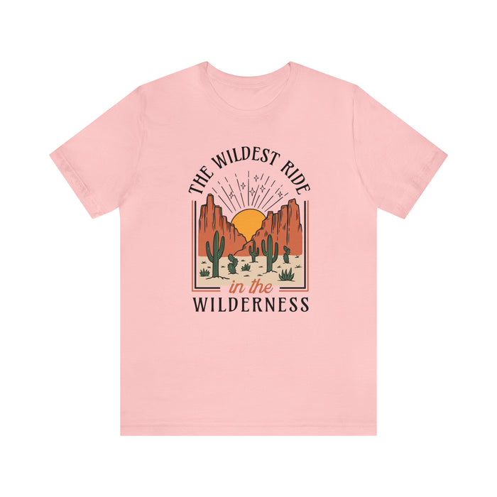 The Wildest Ride In The Wilderness Bella Canvas Unisex Jersey Short Sleeve Tee