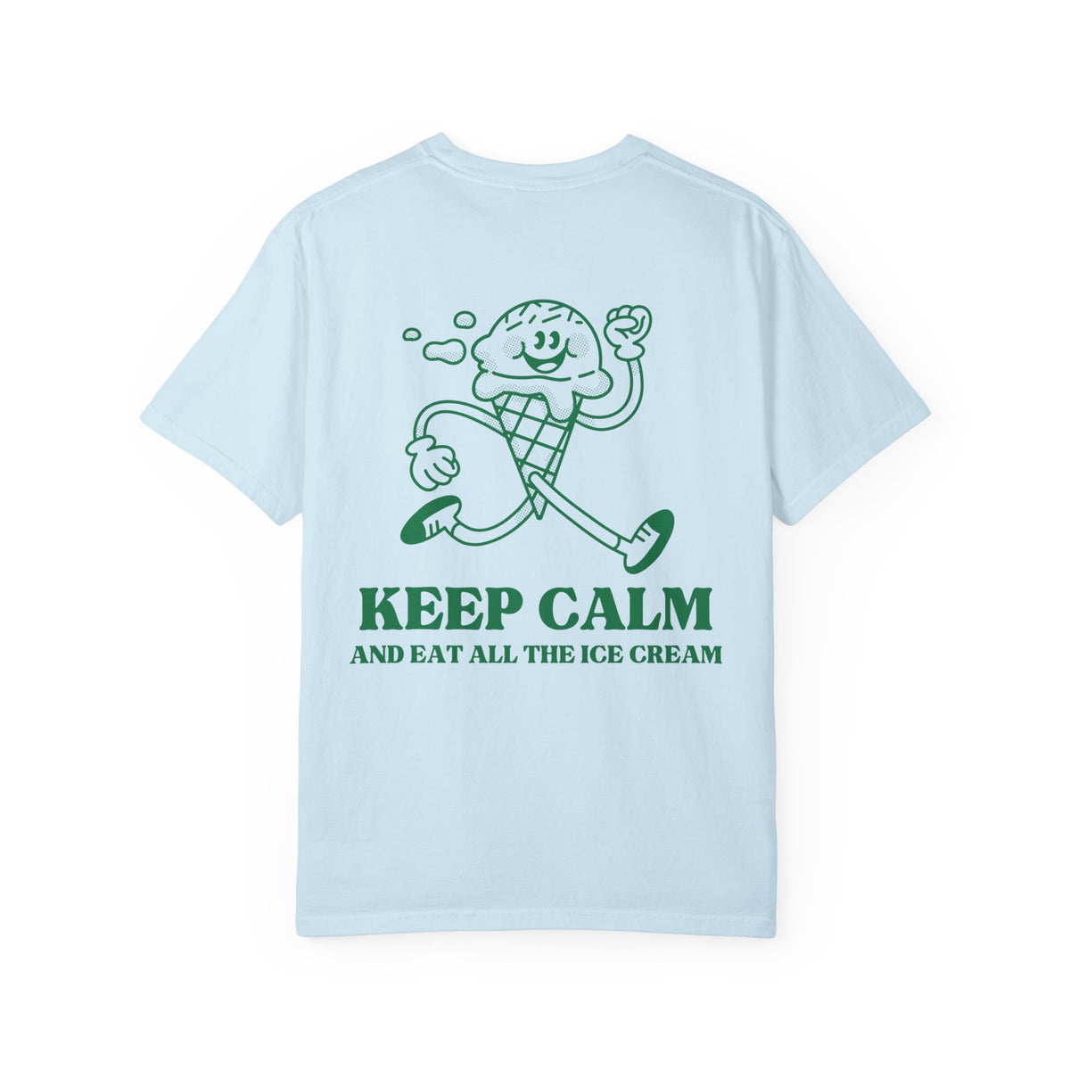 Keep Calm and Eat All the Ice Cream Comfort Colors Unisex Garment-Dyed T-shirt