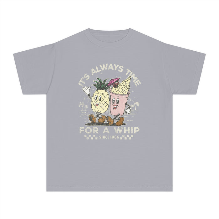 It's Always Time For A Whip Comfort Colors Youth Midweight Tee