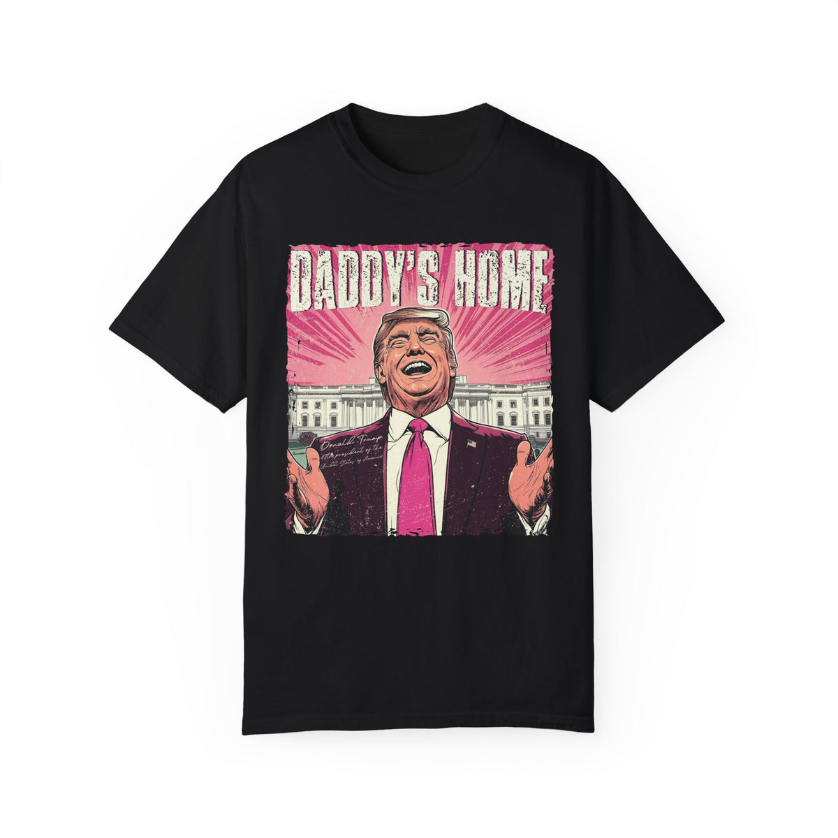 Daddy's Home Comfort Colors Unisex Garment-Dyed T-shirt