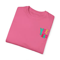 Yee Haw Comfort Colors Unisex Garment-Dyed T-shirt