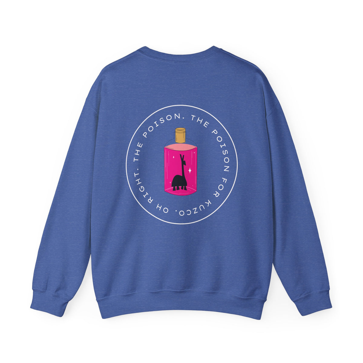 Oh Right The Poison Gildan Unisex Heavy Blend™ Crewneck Sweatshirt