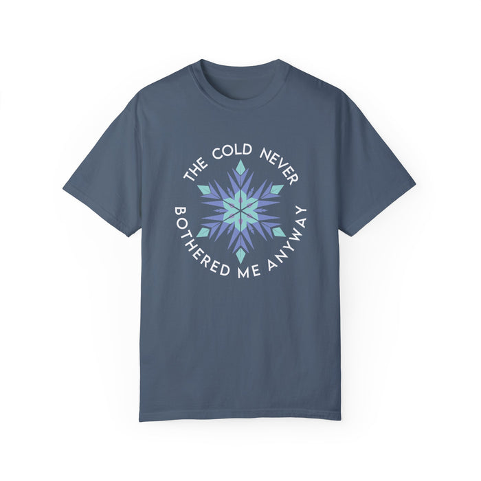 The Cold Never Bothered Me Anyway Comfort Colors Unisex Garment-Dyed T-shirt